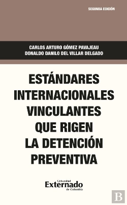 Bertrand.pt - Estándares Internacionales Vinculantes Que Rigen La Detención Preventiva