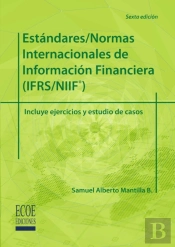 Estándares/Normas Internacionales De Información Financiera (Ifrs/Niif) - 6ta Edición