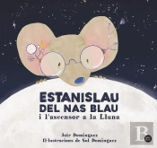 Estanislau Del Nas Blau I L'Ascensor A La Lluna
