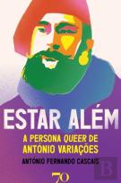 Estar Além - A Persona Queer de António Variações