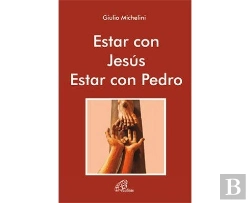Bertrand.pt - Estar Con Jesús. Estar Con Pedro