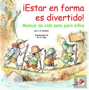 ¡Estar En Forma Es Divertido!