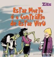 Estar Morto é o Contrário de Estar Vivo