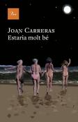 Estaria Molt Be