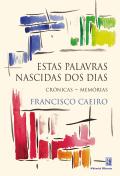 Estas Palavras Nascidas dos Dias