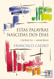 Estas Palavras Nascidas dos Dias