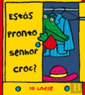 Estás Pronto, Senhor Croc?