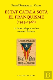 Estat Catala Sota El Franquisme (1939-1968)