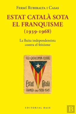 Bertrand.pt - Estat Catala Sota El Franquisme (1939-1968)