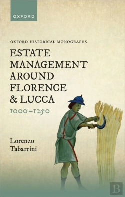 Bertrand.pt - Estate Management Around Florence And Lucca 1000-1250