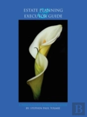 Estate Planning And Executor Guide