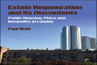 Estate Regeneration And Its Discontents
