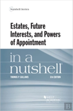 Bertrand.pt - Estates, Future Interests And Powers Of Appointment In A Nutshell