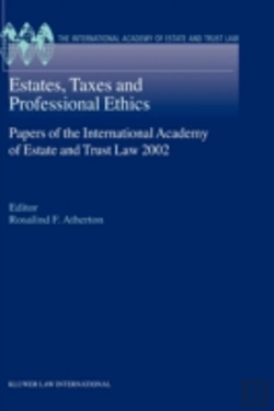 Bertrand.pt - Estates, Taxes And Professional Ethics, Papers Of The International Academy Of Estate And Trust Laws