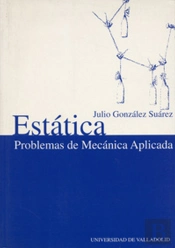 Estática. Problemas De Mecánica Aplicada