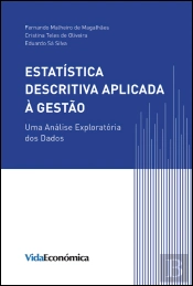 Estatística Descritiva Aplicada à Gestão