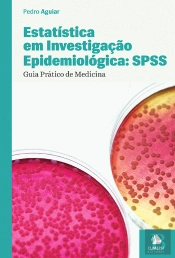 Estatística em Investigação Epidemiológica: SPSS