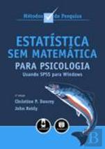 Estatística sem Matemática para Psicologia Usando SPSS para Windows