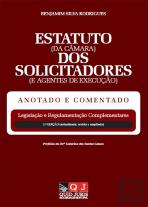 Estatuto (da Câmara) dos Solicitadores (e Agentes de Execução) - Anotado e Comentado