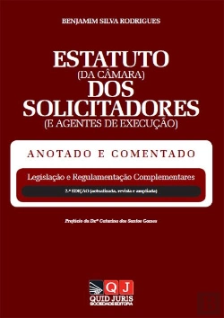 Bertrand.pt - Estatuto (da Câmara) dos Solicitadores (e Agentes de Execução) - Anotado e Comentado