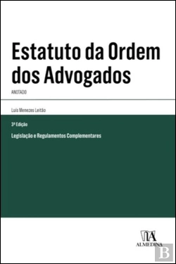 Bertrand.pt - Estatuto da Ordem dos Advogados - Anotado