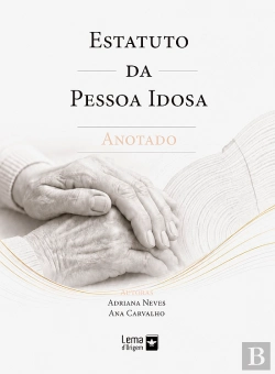 Bertrand.pt - Estatuto da Pessoa Idosa - Anotado