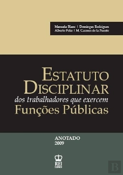 Bertrand.pt - Estatuto Disciplinar dos Trabalhadores que Exercem Funções Públicas - Anotado