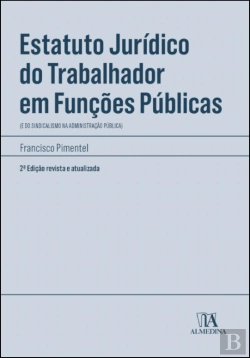 Bertrand.pt - Estatuto Jurídico do Trabalhador em Funções Públicas