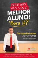 Este Ano Vais Ser o Melhor Aluno! - Bora Lá?