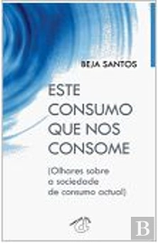 Este Consumo que nos Consome