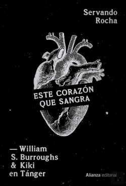 Bertrand.pt - Este Corazon Que Sangra William S Burroughs Y Kiki En Tang
