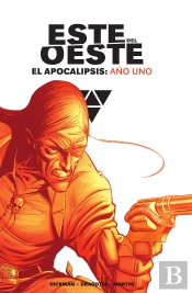 Este Del Oeste Integral El Apocalipsis Año Uno
