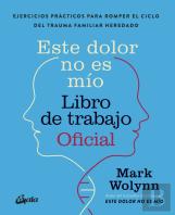Este Dolor No Es Mio Libro De Trabajo Oficial