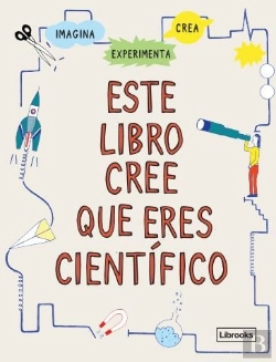 Bertrand.pt - Este Libro Cree Que Eres Cientifico Ne