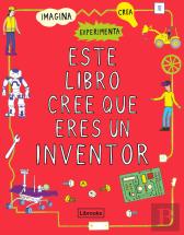 Este Libro Cree Que Eres Un Inventor