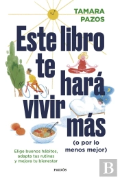 Este Libro Te Hara Vivir Mas (O Por Lo Menos Mejor
