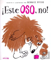 ¡Este Oso, No!