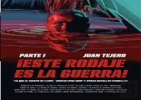 Este Rodaje Es La Guerra. 1ª Parte