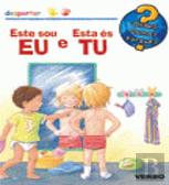 Este Sou Eu e Esta és Tu
