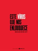 Este Vírus que nos Enlouquece