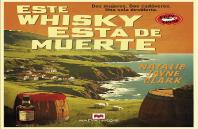 Este Whisky Esta De Muerte