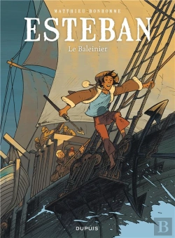 Bertrand.pt - Esteban Tome 1 : Le Baleinier