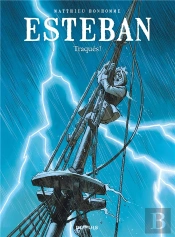 Esteban Tome 2 : Traqués