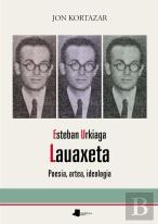 Esteban Urkiaga, Lauaxeta