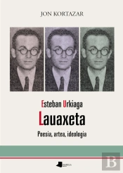 Esteban Urkiaga, Lauaxeta