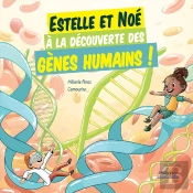 Estelle Et Noé À La Découverte Des Gènes Humains !