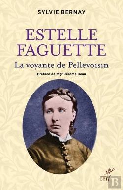 Bertrand.pt - Estelle Faguette : La Voyante De Pellevoisin