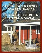 Estercita'S Journey Toward Shalom El Viaje De Estercita Hacia Shalom