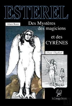 Bertrand.pt - Esterel : Des Mystères, Des Magiciens Et Des Cyrènes