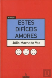 Estes Difíceis Amores